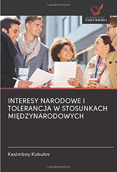 INTERESY NARODOWE I TOLERANCJA W STOSUNKACH MI¿DZYNARODOWYCH