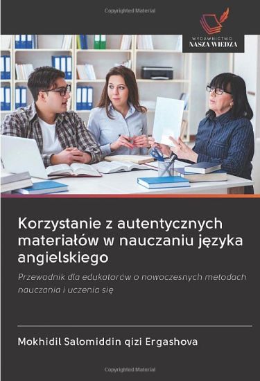 Korzystanie z autentycznych materia¿ów w nauczaniu j¿zyka angielskiego