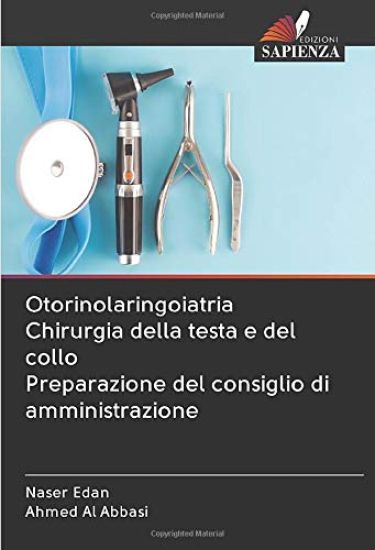 Otorinolaringoiatria Chirurgia della testa e del collo Preparazione del consiglio di amministrazione