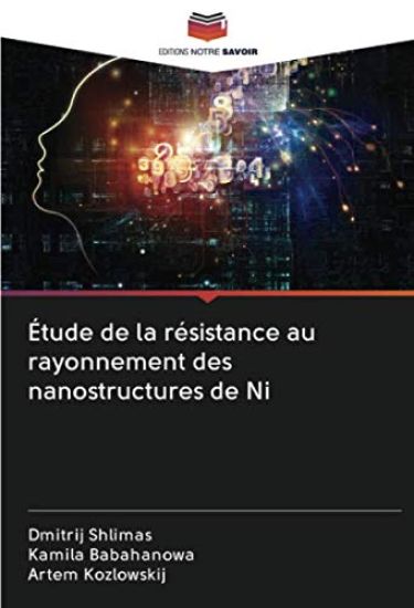 Étude de la résistance au rayonnement des nanostructures de Ni