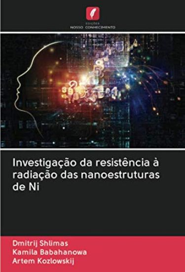 Investigação da resistência à radiação das nanoestruturas de Ni