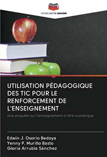 UTILISATION PÉDAGOGIQUE DES TIC POUR LE RENFORCEMENT DE L'ENSEIGNEMENT