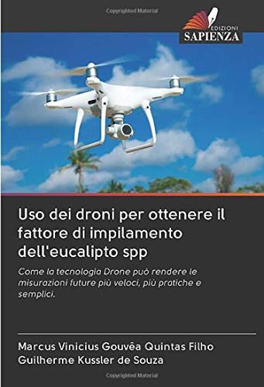 Uso dei droni per ottenere il fattore di impilamento dell'eucalipto spp