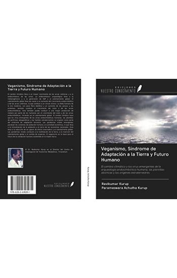 Veganismo, Síndrome de Adaptación a la Tierra y Futuro Humano