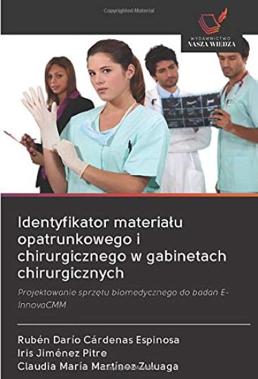Identyfikator materia¿u opatrunkowego i chirurgicznego w gabinetach chirurgicznych