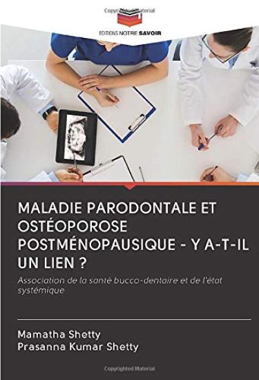 MALADIE PARODONTALE ET OSTÉOPOROSE POSTMÉNOPAUSIQUE - Y A-T-IL UN LIEN ?