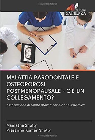 MALATTIA PARODONTALE E OSTEOPOROSI POSTMENOPAUSALE - C'È UN COLLEGAMENTO?