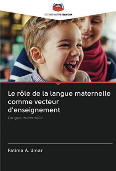 Le rôle de la langue maternelle comme vecteur d'enseignement