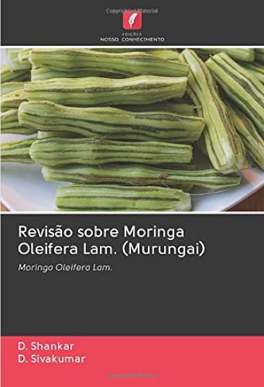 Revisão sobre Moringa Oleifera Lam. (Murungai)
