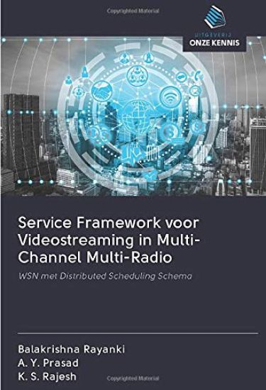 Service Framework voor Videostreaming in Multi-Channel Multi-Radio