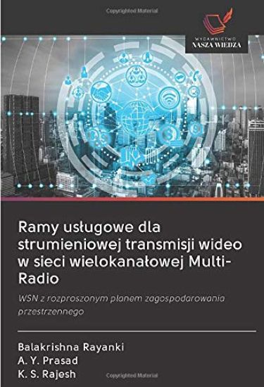 Ramy us¿ugowe dla strumieniowej transmisji wideo w sieci wielokana¿owej Multi-Radio