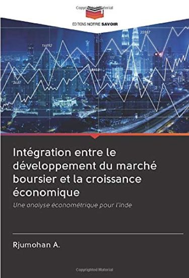 Intégration entre le développement du marché boursier et la croissance économique