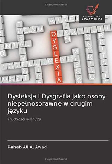 Dysleksja i Dysgrafia jako osoby niepe¿nosprawne w drugim j¿zyku