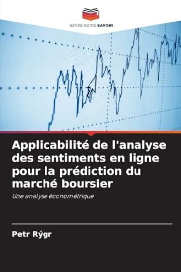 Applicabilité de l'analyse des sentiments en ligne pour la prédiction du marché boursier