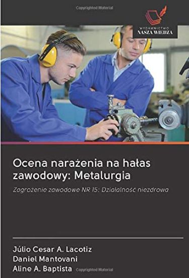 Ocena nara¿enia na ha¿as zawodowy: Metalurgia