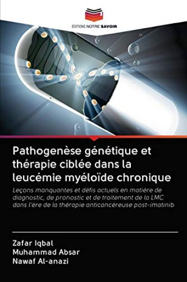 Pathogenèse génétique et thérapie ciblée dans la leucémie myéloïde chronique