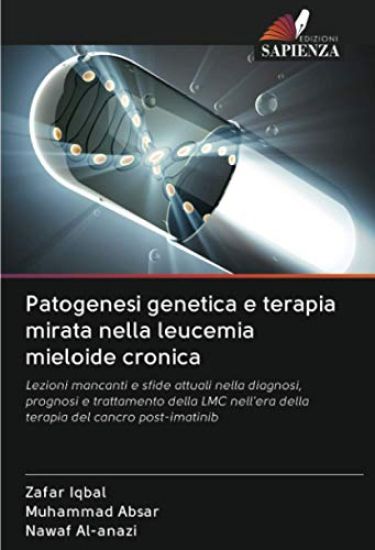 Patogenesi genetica e terapia mirata nella leucemia mieloide cronica