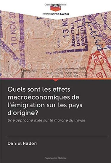 Quels sont les effets macroéconomiques de l'émigration sur les pays d'origine?