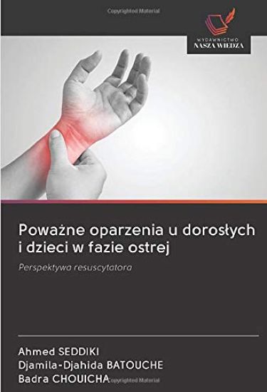 Powa¿ne oparzenia u doros¿ych i dzieci w fazie ostrej