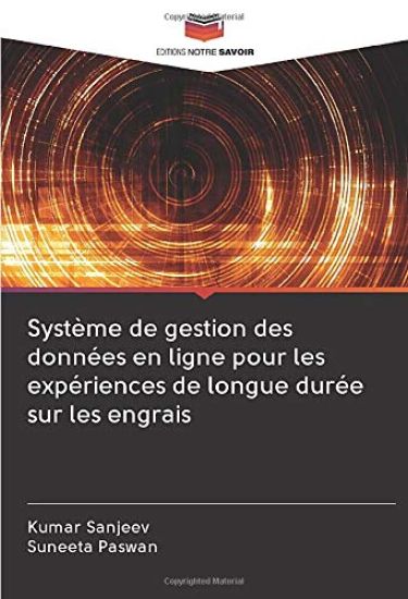 Système de gestion des données en ligne pour les expériences de longue durée sur les engrais