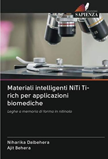 Materiali intelligenti NiTi Ti-rich per applicazioni biomediche