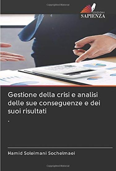 Gestione della crisi e analisi delle sue conseguenze e dei suoi risultati.