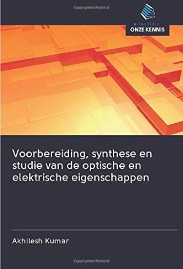 Voorbereiding, synthese en studie van de optische en elektrische eigenschappen