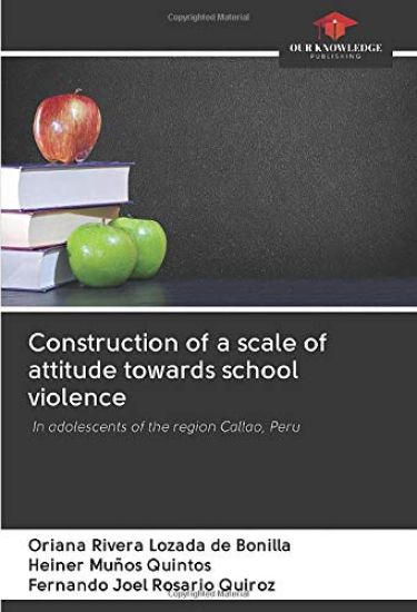Construction of a scale of attitude towards school violence