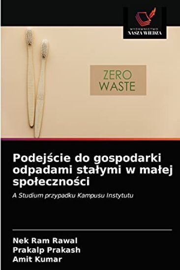 Podejscie do gospodarki odpadami stalymi w malej spolecznosci