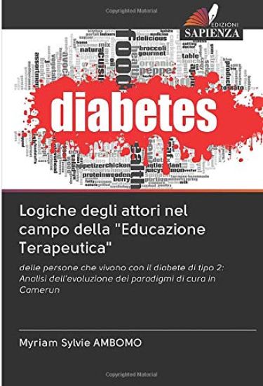 Logiche degli attori nel campo della "Educazione Terapeutica"