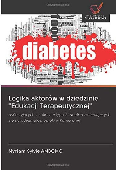 Logika aktorów w dziedzinie "Edukacji Terapeutycznej"