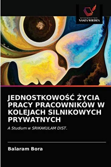 JEDNOSTKOWO¿¿ ¿YCIA PRACY PRACOWNIKÓW W KOLEJACH SILNIKOWYCH PRYWATNYCH