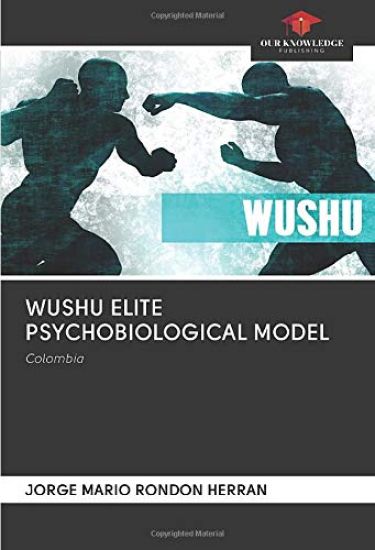 WUSHU ELITE PSYCHOBIOLOGICAL MODEL