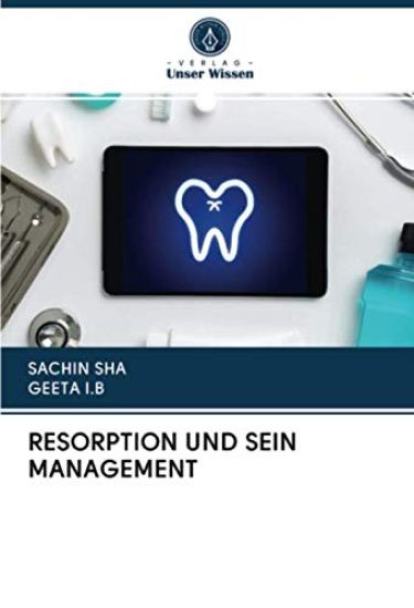 RESORPTION UND SEIN MANAGEMENT