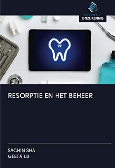 RESORPTIE EN HET BEHEER