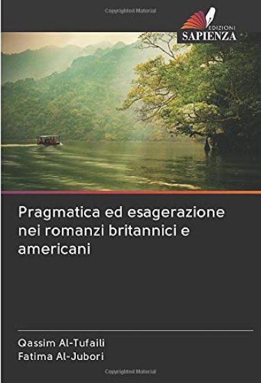 Pragmatica ed esagerazione nei romanzi britannici e americani