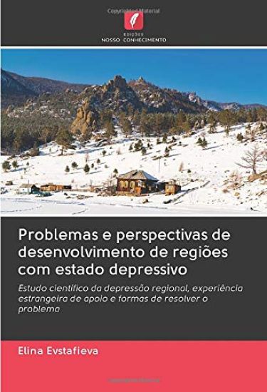 Problemas e perspectivas de desenvolvimento de regiões com estado depressivo