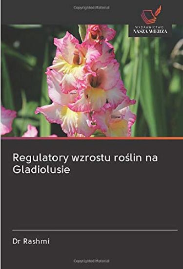 Regulatory wzrostu ro¿lin na Gladiolusie