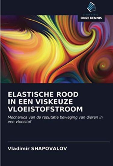 ELASTISCHE ROOD IN EEN VISKEUZE VLOEISTOFSTROOM