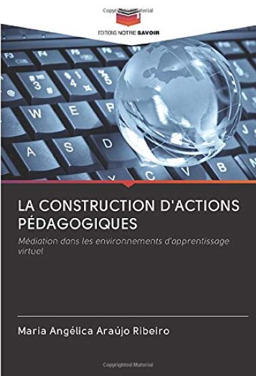 LA CONSTRUCTION D'ACTIONS PÉDAGOGIQUES