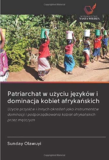 Patriarchat w u¿yciu j¿zyków i dominacja kobiet afryka¿skich