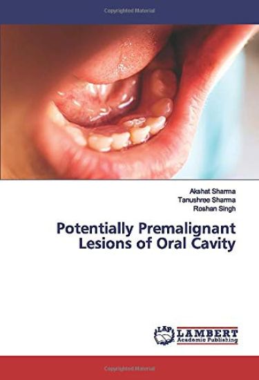 Potentially Premalignant Lesions of Oral Cavity