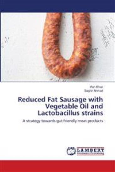 Reduced Fat Sausage with Vegetable Oil and Lactobacillus strains