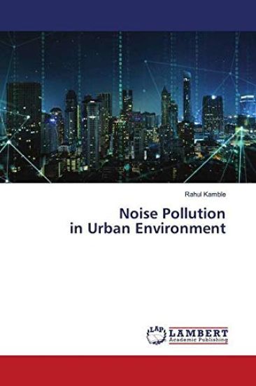Noise Pollution in Urban Environment