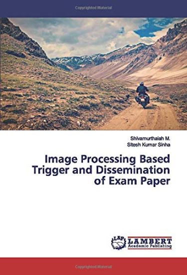 Image Processing Based Trigger and Dissemination of Exam Paper