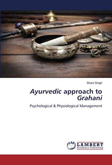 Ayurvedic approach to Grahani