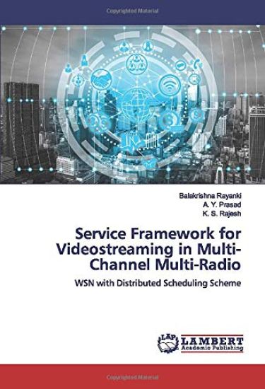 Service Framework for Videostreaming in Multi-Channel Multi-Radio
