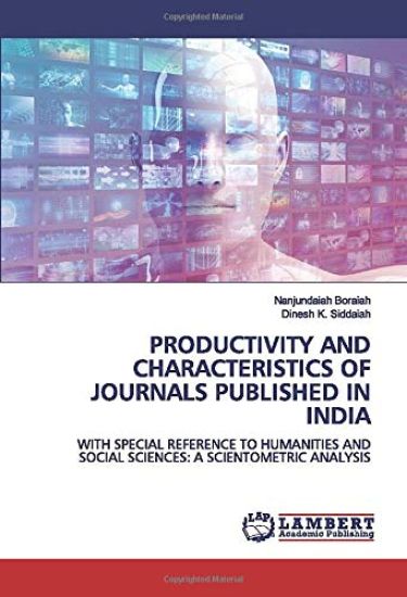 PRODUCTIVITY AND CHARACTERISTICS OF JOURNALS PUBLISHED IN INDIA