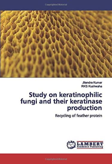 Study on keratinophilic fungi and their keratinase production