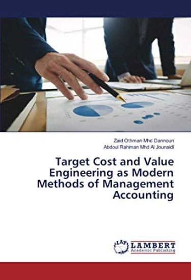 Target Cost and Value Engineering as Modern Methods of Management Accounting